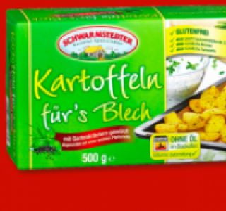 SCHWARMSTEDTER Kartoffeln f&uuml;rs Blech
