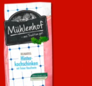 M&Uuml;HLENHOF Delikatess-Hinterkochschinken 1.49&nbsp;&euro;