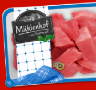 M&Uuml;HLENHOF Frisches Schweine-Gulasch 2.59&nbsp;&euro;