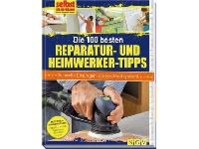 Die 100 besten Reparatur- und Heimwerker-Tipps 7.99 €