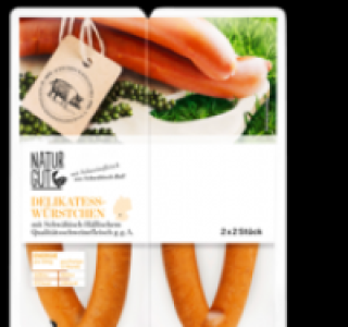NATURGUT Delikatess-W&uuml;rstchen 1.99&nbsp;&euro;
