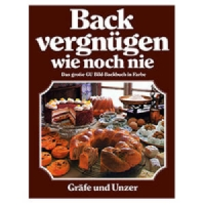 Buch - Backvergnügen wie noch nie