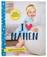 Rossmann Ideenwelt Handarbeitsbuch I love Nähen Babykleidung